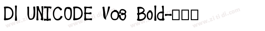 Dl UNICODE V03 Bold字体转换 Dl UNICODE V03 Bold字体转换
